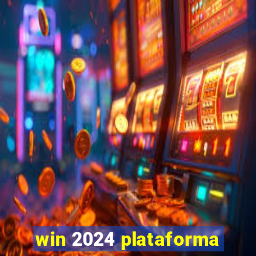 win 2024 plataforma